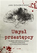 Umysł prze... - Jan Gołębiowski -  Polish Bookstore 