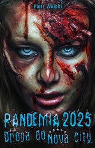 Picture of Pandemia 2025. Droga do Nova City