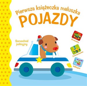 Obrazek Pierwsza księżeczka maluszka. Pojazdy