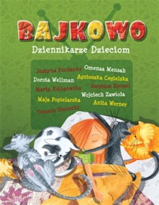 Picture of Bajkowo Dziennikarze dzieciom