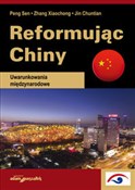 Reformując... - Peng Sen, Zhang Xiaochong, Jin Chuntian - Ksiegarnia w UK