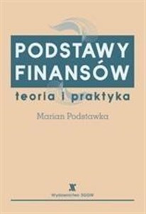 Picture of Podstawy finansów. Teoria i praktyka