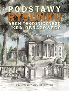 Picture of Podstawy rysunku architektonicznego i krajobrazowego