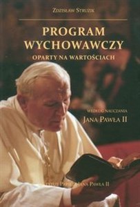 Picture of Program wychowawczy oparty na wartościach według nauczania Jana Pawła II