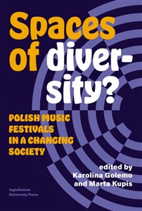 Picture of Spaces of Diversity? Polish Music Festivals in a Changing Society