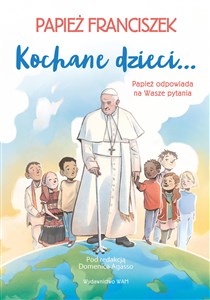 Picture of Kochane dzieci… Papież odpowiada na Wasze pytania