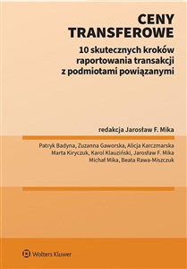 Obrazek Ceny transferowe Praktyczny przewodnik 10 skutecznych kroków raportowania transakcji z podmiotami powiązanymi