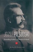 Jozef Pils... - Joshua D. Zimmerman -  Polish Bookstore 