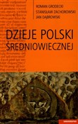 polish book : Dzieje Pol... - Roman Grodecki, Stanisław Zachorowski, Jan Dąbrowski