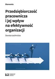 Picture of Przedsiębiorczość pracownicza i jej wpływ na efektywność organizacji