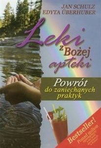 Picture of Leki z Bożej apteki Powrót do zaniechanych praktyk