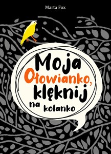 Picture of Moja Ołowianko klęknij na kolanko