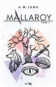 Książka : Mallaroy T... - A.M. Juna