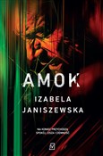 Amok - Izabela Janiszewska -  foreign books in polish 