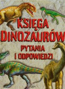 Obrazek Księga dinozaurów Pytania i odpowiedzi