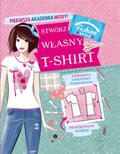 Obrazek Pierwsza Akademia Mody! Stwórz własny T-shirt