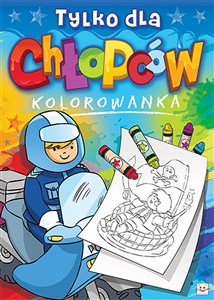 Picture of Tylko dla chłopców Kolorowanka