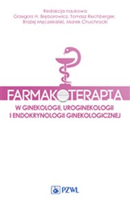 Picture of Farmakoterapia w ginekologii, uroginekologii i endokrynologii ginekologicznej