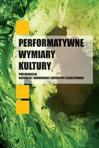 Obrazek Performatywne wymiary kultury