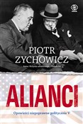 Polska książka : Alianci Cz... - Piotr Zychowicz