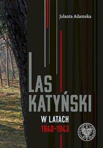Picture of Las Katyński w latach 1940-1943