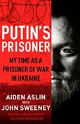 Putin's Pr... - Aiden Aslin, John Sweeney -  Książka z wysyłką do UK
