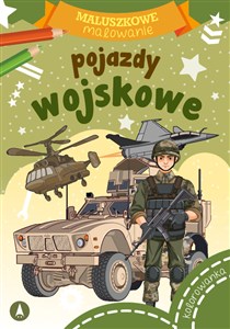 Obrazek Pojazdy wojskowe. Maluszkowe malowanie