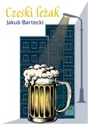 Czeski leż... - Jakub Bartecki -  books in polish 