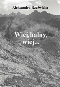 Obrazek Wiej, halny, wiej...