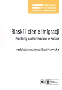 Picture of Blaski i cienie imigracji Problemy cudzoziemców w Polsce