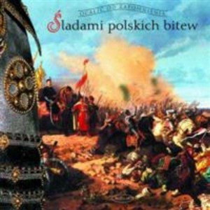 Picture of Śladami polskich bitew