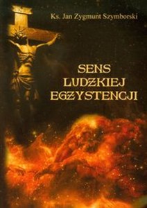 Obrazek Sens ludzkiej egzystencji Po co żyjesz?