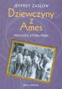 Picture of Dziewczyny z Ames Przyjaźń, która trwa