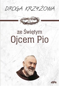 Picture of Droga krzyżowa ze Świętym Ojcem Pio wyd. 3