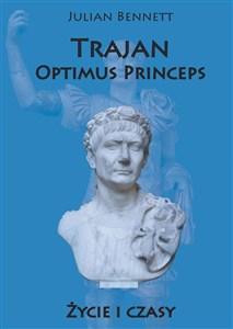 Picture of Trajan Optimus Princeps Życie i czasy