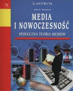 Picture of Media i nowoczesność Społeczna teoria mediów