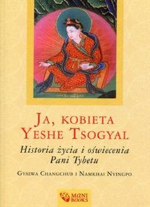 Obrazek Ja, kobieta Yeshe Tsogyal Historia życia i oświecenia Pani Tybetu