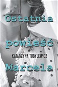 Ostatnia p... - Katarzyna Tubylewicz -  books from Poland
