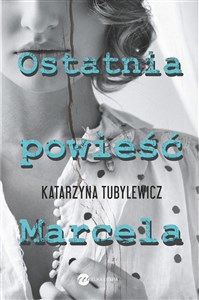 Picture of Ostatnia powieść Marcela