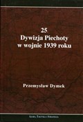 Polska książka : 25 Dywizja... - Przemysław Dymek
