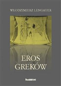 Eros Grekó... - Włodzimierz Lengauer -  Książka z wysyłką do UK