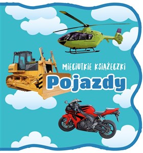 Obrazek Mięciutkie książeczki Pojazdy