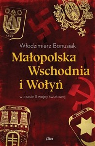 Picture of Małopolska Wschodnia i Wołyń w czasie II wojny światowej