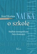 Książka : Nauka o sz... - Józef Kuźma