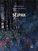 Sejpak - Elżbieta Michalska, Katarzyna Ewa Zdanowicz -  foreign books in polish 