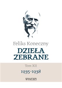 Picture of Feliks Koneczny - Dzieła zebrane  Tom XII