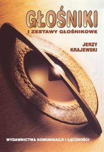 Picture of Głośniki i zestawy głośnikowe Budowa, działanie, zastosowania