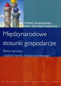 Obrazek Międzynarodowe stosunki gospodarcze Teoria wymiany i polityki handlu międzynarodowego