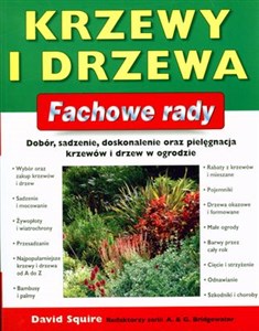 Obrazek Krzewy i drzewa Fachowe rady Dobór, sadzenie, doskonalenie oraz pielęgnacja krzewów i drzew w ogrodzie