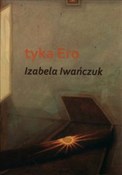 Tyka Ero - Izabela Iwańczuk -  books from Poland